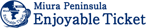 Miura Peninsula Enyoyable Ticket
